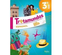 Espagnol 3e Cycle 4 Trotamundos - Manuel De L'élève