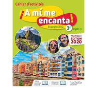 Espagnol 3e Lv2 A2 A Mi Me Encanta! - Cahier D'activités - Edition 2020