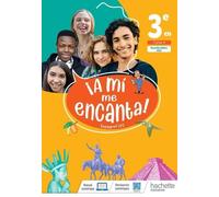 Espagnol 3e Lv2 A2 A Mi Me Encanta! - Edition 2022