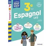 Espagnol 3e LV2 - Cahier Jour Soir NIEVES CIRIA-MÉNARD (Auteur)