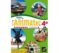 Espagnol 4e Cycle 4 Animate! - Lv2 A1+