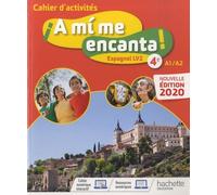 Espagnol 4e Lv2 A1/A2 A Mi Me Encanta ! - Cahier D'activités