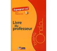 Espagnol 5e A1 Lv2 Buena Onda - Livre Du Professeur