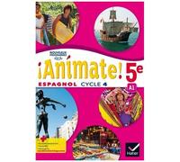 Espagnol 5e Cycle 4 Animate !