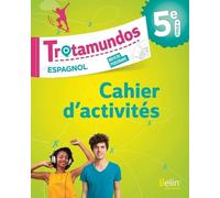 Espagnol 5e Cycle 4trotamundos - Cahier D'exercices