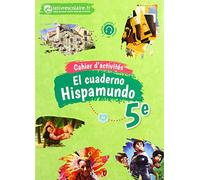 Espagnol 5e Hispamundo : Cahier d'activités