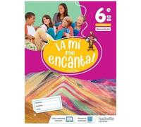 Espagnol 6e A1-A1+ A Mi Me Encanta!