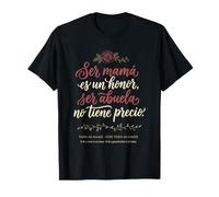 Espagnol Abuela Mamá ES Un Honor Ser Abuela No Tiene Precio T-Shirt