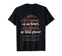 Espagnol Abuela Mamá ES Un Honor Ser Abuela No Tiene Precio T-Shirt Graphique avec Valeur
