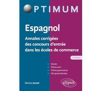 Espagnol - Annales corrigées des concours d’entrée dans les écoles de commerce