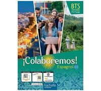 Espagnol Bts Tertiaires 1re & 2 Années B1-B2 Colaboremos!