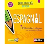 Espagnol - Cahier d'activités - Initiation (Voie express) 2024