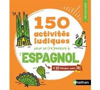 C. Renucci – 150 activités ludiques pour se (re)mettre à l'espagnol – Initiation – Broché
