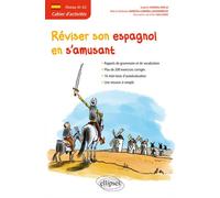 Espagnol. Cahier d'activités. Réviser son espagnol en s'amusant. [Niveau A1-A2] - Roca Senpau - Ellipses - broché - Méthode de langue