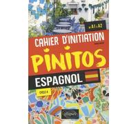 Espagnol De A1 À A2 Cycle 4 - Cahier D'initiation