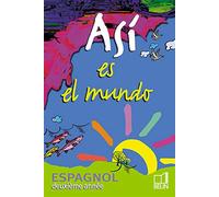 Espagnol deuxième année Asi es el mundo