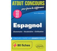 Espagnol ECS ECE ECT: Grammaire, vocabulaire, civilisation