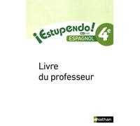 Espagnol Estupendo! 4e A1+>A2 - Livre Du Professeur