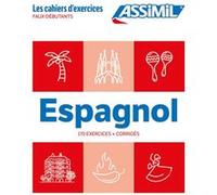Espagnol faux-débutants (cahier d'exercices)
