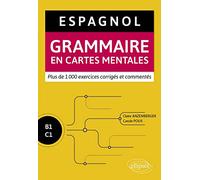 Espagnol. Grammaire en cartes mentales avec exercices corrigés et commentés. B1-C1