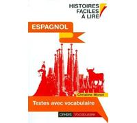 Espagnol. Histoires faciles à lire - Textes avec vocabulaire