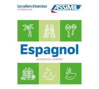 Espagnol Intermédiaire (cahier d'exercices)