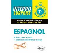 Espagnol. Interro Surprise. e Terminale. Nouveaux programmes - Mireille Foucaud-Fraysse - Ellipses - broché - Scolaire / Universitaire