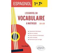 Espagnol 1re Et Tle - L?Essentiel Du Vocabulaire À Maîtriser Lva-Lvb