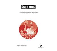 Espagnol: Le vocabulaire de l'étudiant
