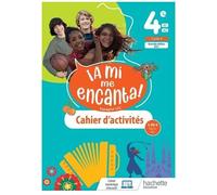 Espagnol Lv2 4e A1<A2 A Mi Me Encanta! - Cahier D'activités