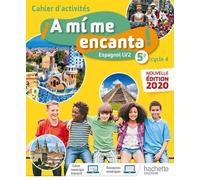 Espagnol Lv2 5e Cycle 4 A1/A2 A Mi Me Encanta ! - Cahier D'activités - Edition 2020