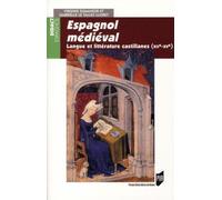 Espagnol medieval Langue littérature civilisation - Pur - Presses Universitaires Rennes - broché - Scolaire / Universitaire