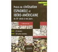 Espagnol - Précis de civilisation espagnole et ibéro-américaine du XXe siècle à nos jours avec cartes mentales Claire Anzemberger (Auteur), Carole Poux (Auteur)