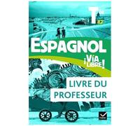 Espagnol Tle B2 Via Libre! - Livre Du Professeur