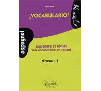 Espagnol Vocabulario ! Niveau 1 - Apprendre Et Réviser Son Vocabulaire En Jouant