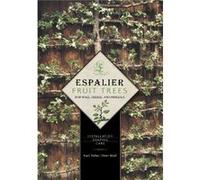 Espalier Fruit Trees For Wall Hedge and Pergola by Peter Modl Karl Pieber, Peter Modl (Auteur)