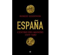 España, centro del mundo 1519- 1682