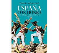 España con honra: Una historia del XIX español. 1793-1923