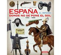 España. El imperio donde no se pone el sol