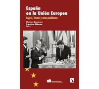 España en la Unión Europea: Logros, límites y retos pendientes
