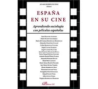 ESPAÑA EN SU CINE Aprendiendo sociología con películas españolas