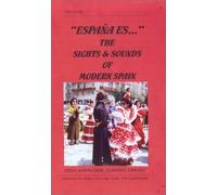 Espana Es : Les images et les sons de l'Espagne moderne [VHS]