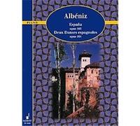 Espana, Op. 164 And Deux Danses Espagnoles, Op. 165
