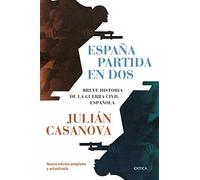 España partida en dos: Breve historia de la guerra civil española
