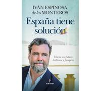 España tiene solución/ Spain has a solution