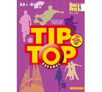 Espanol 1re Tle Bac Pro Lv1-Lv2 A2+-B1 Tip Top