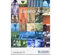 Espanol Actual 1. Lehrbuch
