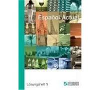 Espanol actual 1. Lösungsheft Peleteiro, Esther (Auteur)