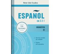 Español en 3-2-1: Gramática B1: Cuadernos de ejercicios / Spanish workbook