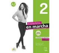 Español en marcha 2 - Nueva edición: Curso de español como lengua extranjera / Cuaderno de ejercicios / Arbeitsbuch + Code